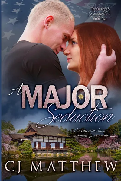 Обложка книги A Major Seduction. Colonel.s Daughters Book 1, CJ Matthew
