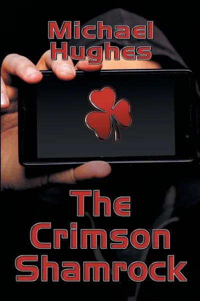 Обложка книги The Crimson Shamrock, Michael Hughes