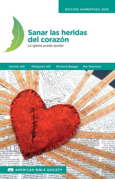 Обложка книги Sanar las heridas del corazon. La iglesia puede ayudar, Harriet Hill, Margaret Hill, Dick Baggé