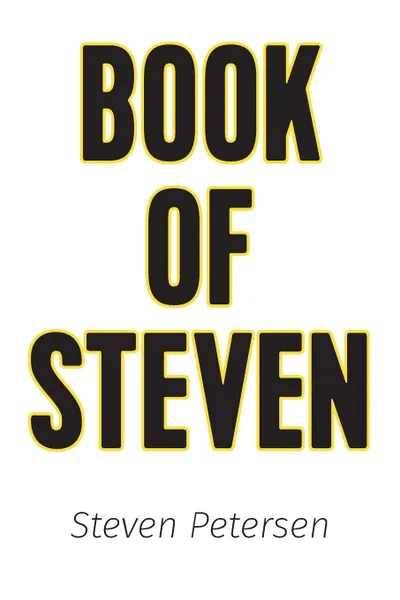 Обложка книги Book of Steven, Steven Petersen