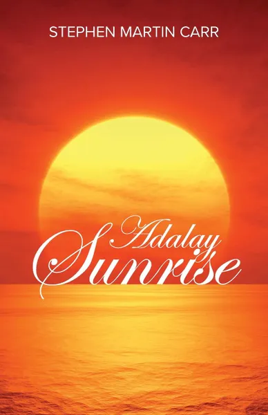 Обложка книги Adalay Sunrise, Stephen Martin Carr