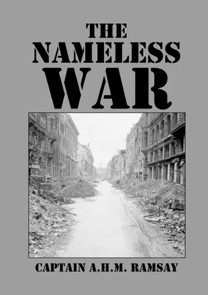 Обложка книги The Nameless War, A.H.M. Ramsay