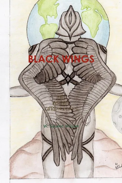 Обложка книги Black Wings, W. Shane Wilson