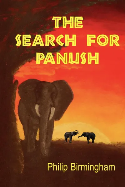 Обложка книги The Search For Panush, Philip Birmingham