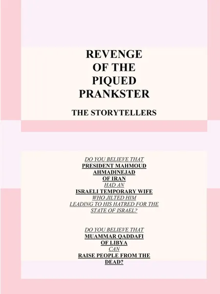 Обложка книги Revenge of the Piqued Prankster. The Storytellers, Prankster The Prankster, The Prankster