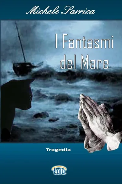 Обложка книги I FANTASMI DEL MARE, Michele Sarrica