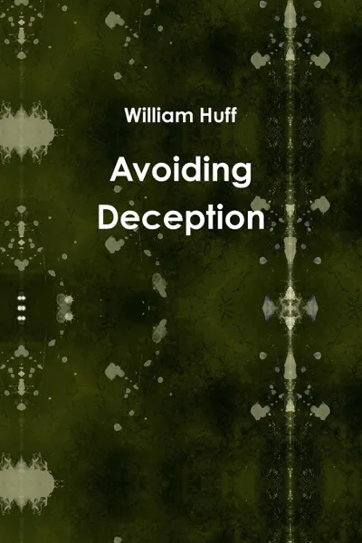 Обложка книги Avoiding Deception, William Huff
