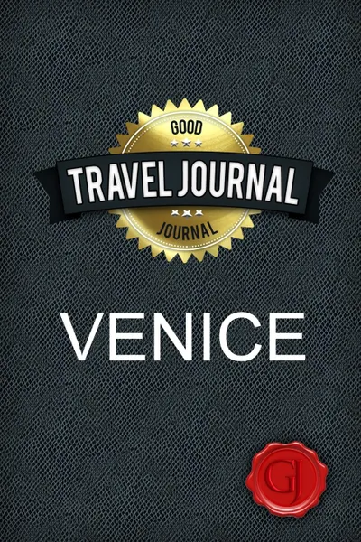 Обложка книги Travel Journal Venice, Good Journal