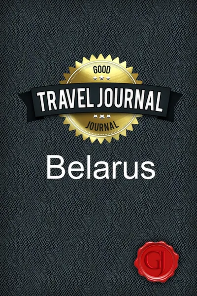 Обложка книги Travel Journal Belarus, Good Journal