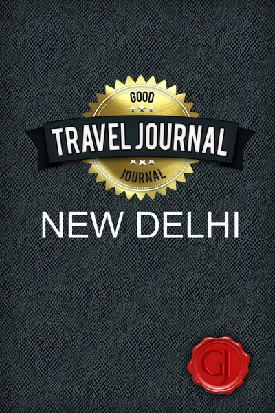 Обложка книги Travel Journal New Delhi, Good Journal