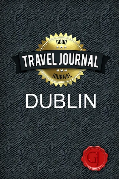 Обложка книги Travel Journal Dublin, Good Journal