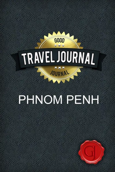 Обложка книги Travel Journal Phnom Penh, Good Journal