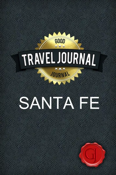 Обложка книги Travel Journal Santa Fe, Good Journal