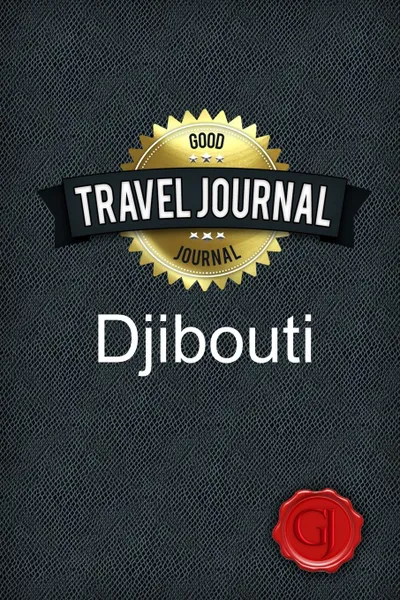 Обложка книги Travel Journal Djibouti, Good Journal