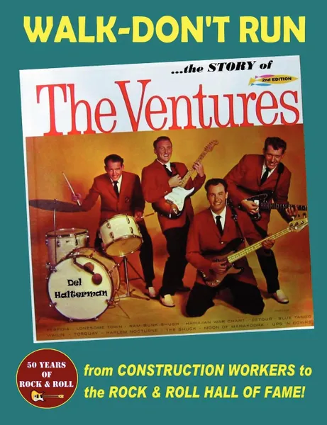 Обложка книги Walk-Don.t Run - The Story of The Ventures, Del Halterman