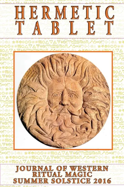 Обложка книги THE  HERMETIC TABLET Summer Solstice 2016, Nick Farrell