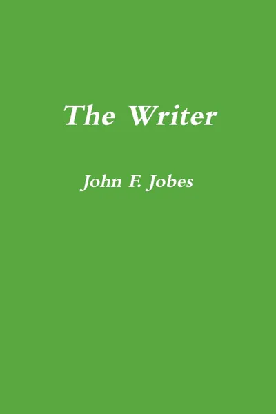 Обложка книги The Writer, John F. Jobes