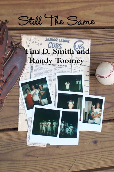 Обложка книги Still The Same, Randy Toomey, Tim D. Smith