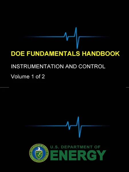 Обложка книги DOE Fundamentals Handbook - Instrumentation and Control (Volume 1 of 2), U.S. Department of Energy