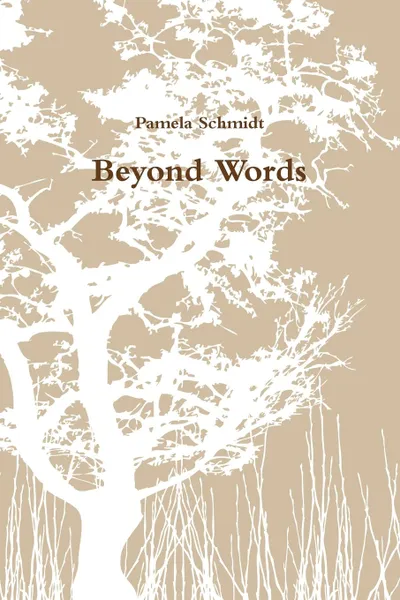 Обложка книги Beyond Words, Pamela Schmidt