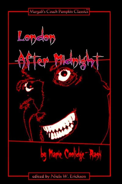 Обложка книги London After Midnight - Paperback Ed., N.W. Erickson, Marie Coolidge-Rask