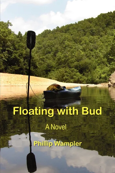 Обложка книги Floating with Bud, Phillip Wampler