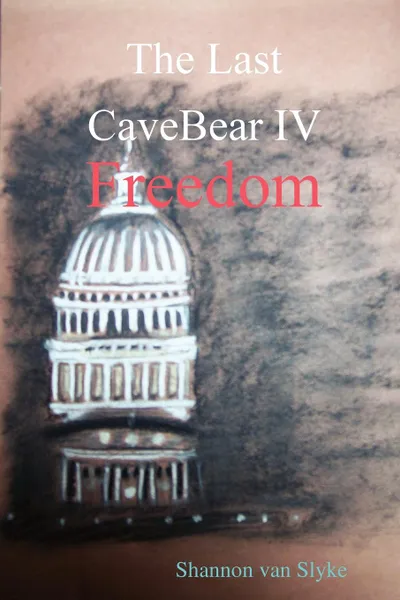 Обложка книги The Last Cavebear IV Freedom, Shannon Van Slyke