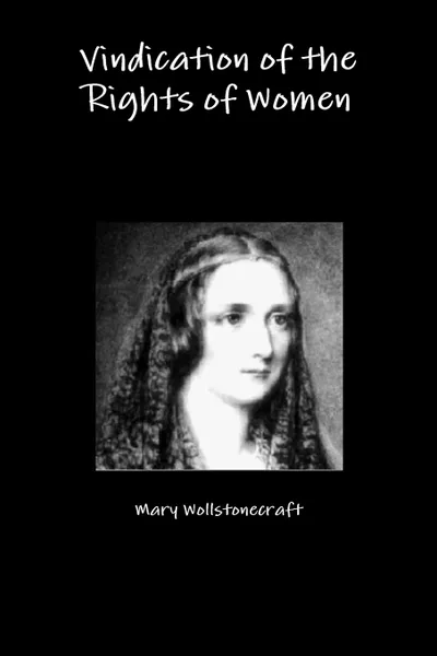 Обложка книги Vindication of the Rights of Women, Mary Wollstonecraft