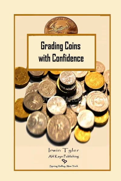 Обложка книги Grading Coins with Confidence, Irwin Tyler