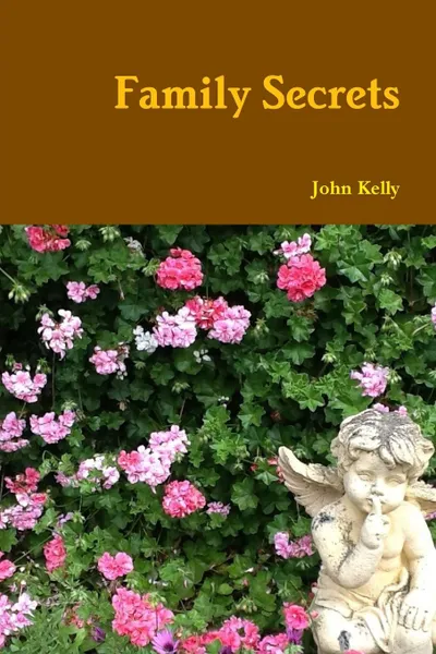 Обложка книги Family Secrets, John Kelly