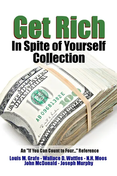 Обложка книги Get Rich In Spite of Yourself Collection - An 