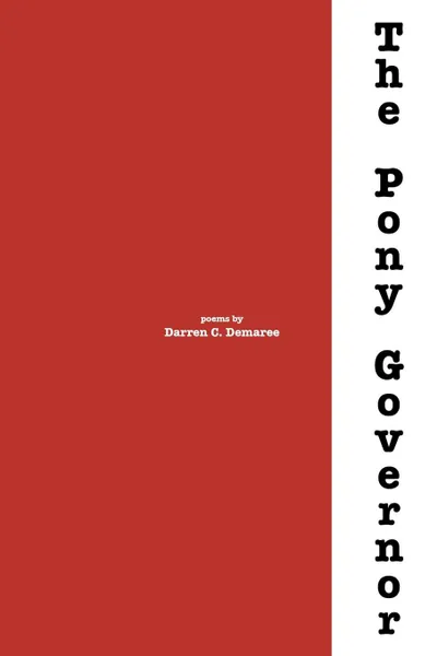 Обложка книги The Pony Governor, Darren C. Demaree