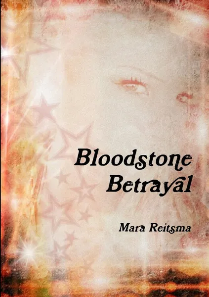 Обложка книги Bloodstone Betrayal, Mara Reitsma