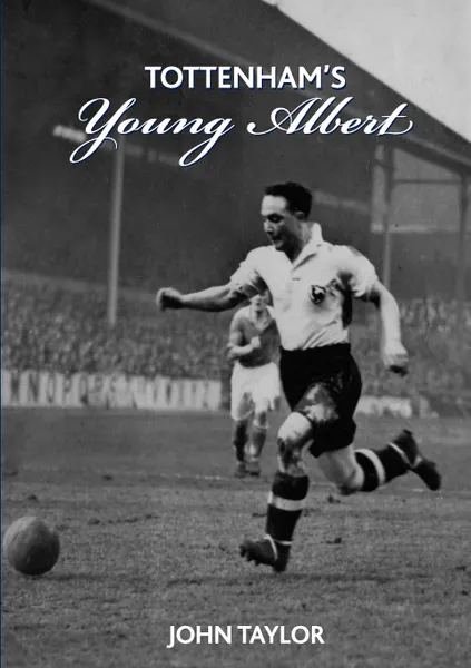 Обложка книги Tottenham.s Young Albert, John Taylor