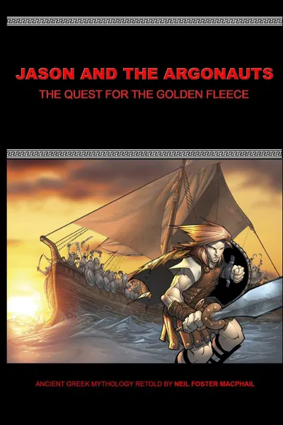 Обложка книги Jason and the Argonauts, Neil Foster MacPhail