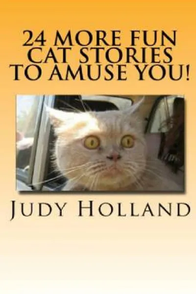 Обложка книги 24 More Fun Cat Stories To Amuse You., Judy Holland