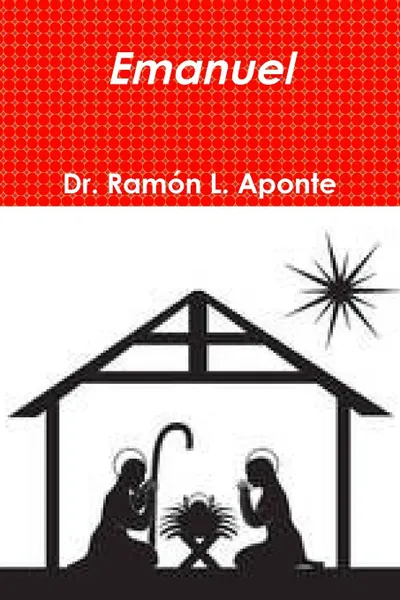 Обложка книги Emanuel, Dr Ramon L. Aponte