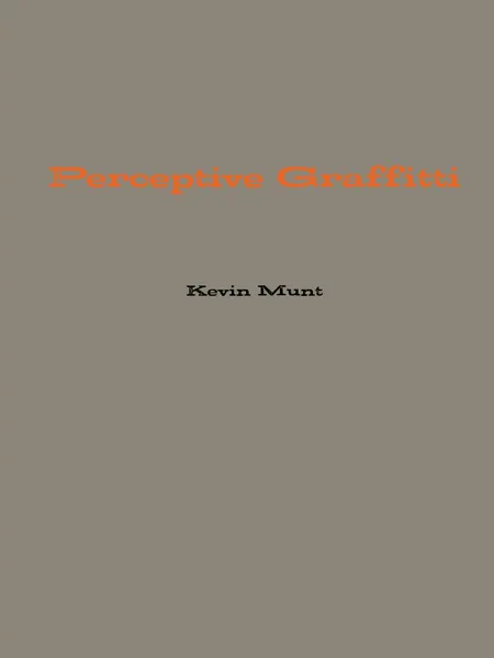 Обложка книги Perceptive Graffitti, Kevin Munt