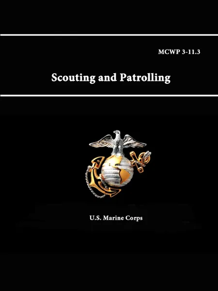 Обложка книги MCWP 3-11.3 - Scouting and Patrolling, U.S. Marine Corps