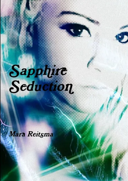 Обложка книги Sapphire Seduction, Mara Reitsma