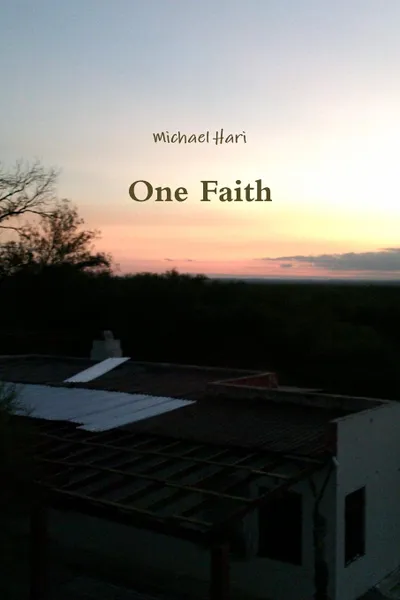 Обложка книги One Faith, Michael Hari