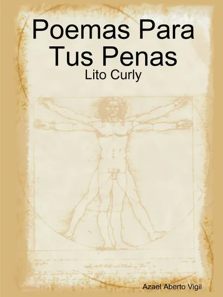 Обложка книги Poemas Para Tus Penas. Lito Curly, Azael Aberto Vigil