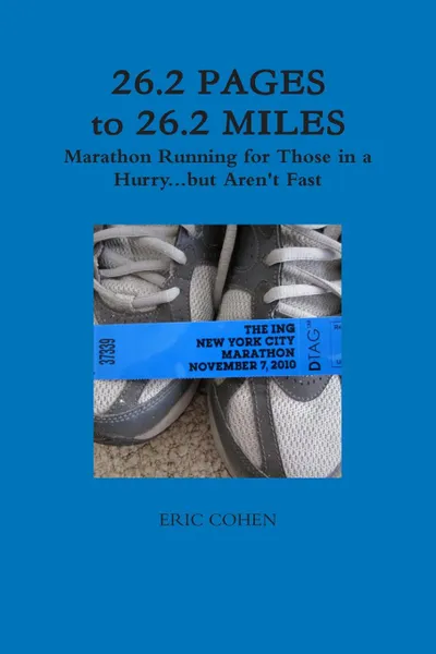 Обложка книги 26.2 Pages to 26.2 Miles, Eric Cohen