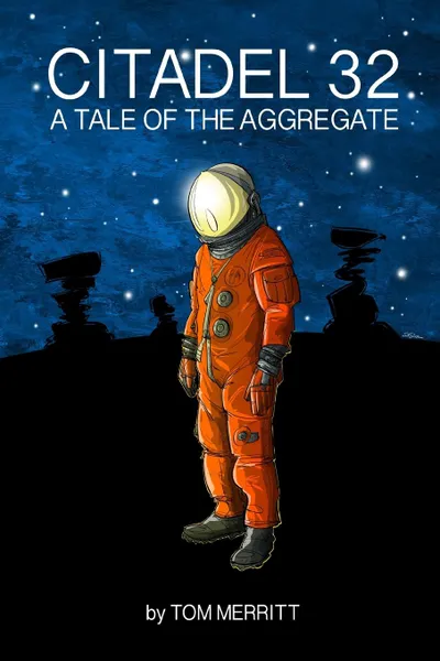 Обложка книги Citadel 32. A Tale of the Aggregate, Tom Merritt