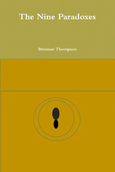 Обложка книги The Nine Paradoxes, Brennan Thompson