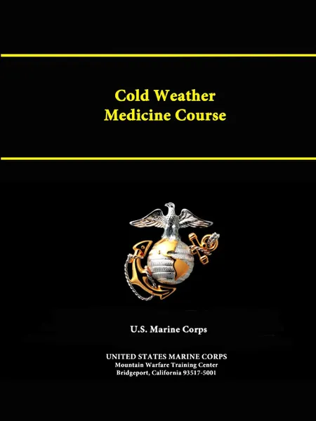 Обложка книги Cold Weather Medicine Course, United States Marine Corps