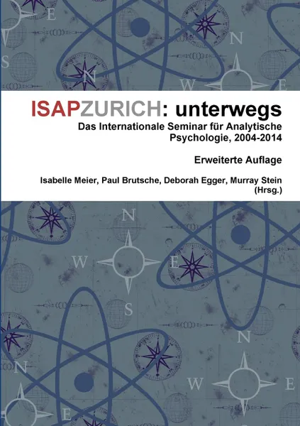 Обложка книги ISAPZURICH. unterwegs, Isabelle Meier, Murray Stein, Paul Brutsche