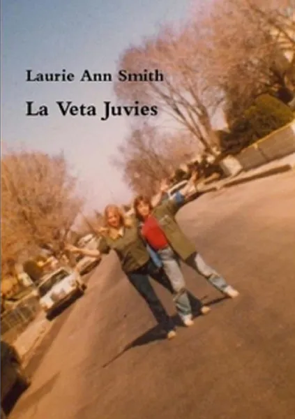 Обложка книги La Veta Juvies, Laurie Ann Smith