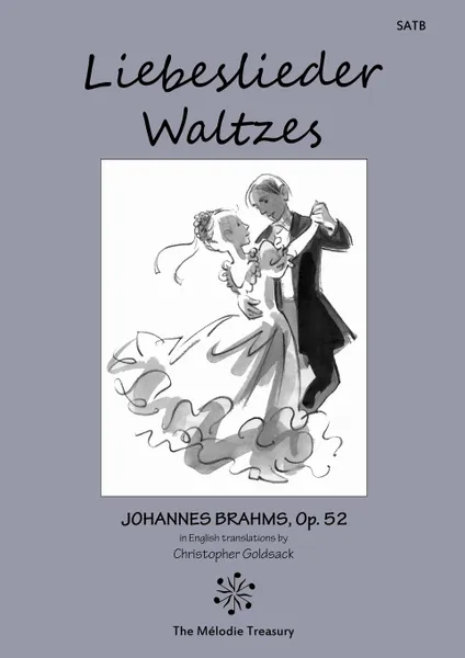 Обложка книги Liebeslieder Waltzes Op. 52, Christopher Goldsack, Johannes Brahms