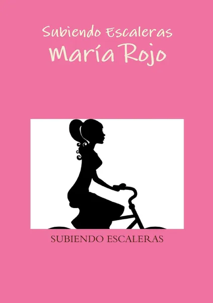 Обложка книги Subiendo Escaleras, María Rojo